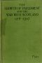 [Gutenberg 50790] • The Growth of Parliament and the War with Scotland (1216-1307)